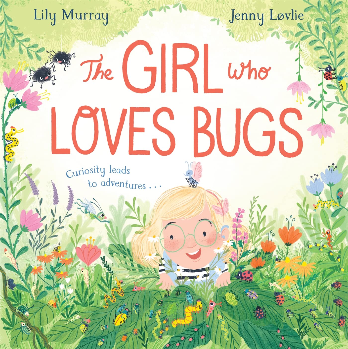 The Girl Who Loves Bugs - Lily Murray