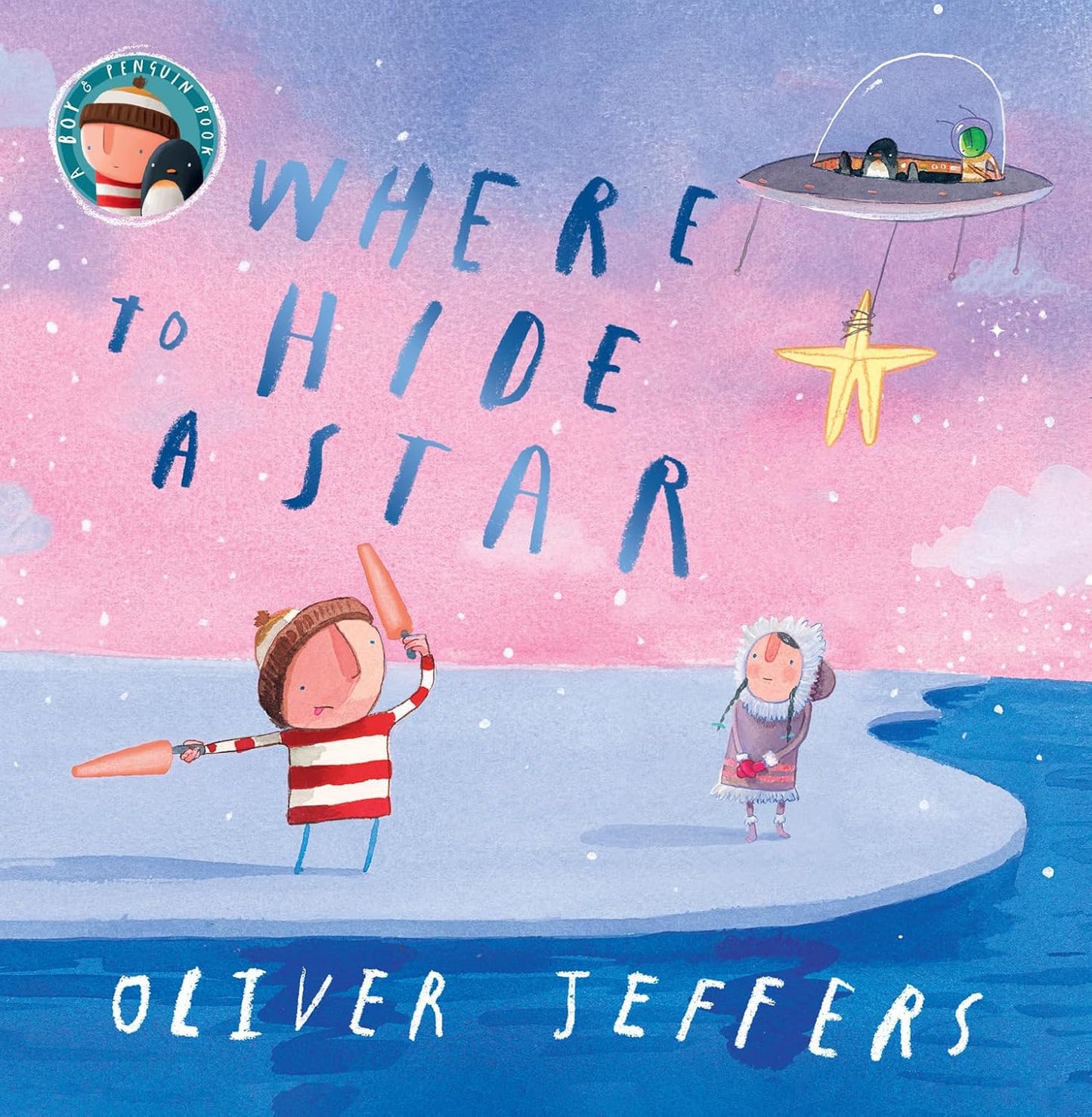 Where To Hide A Star - Oliver Jeffers (Paperback)