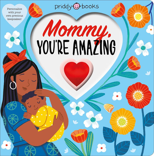 Priddy Books Mommy, You're Amazing