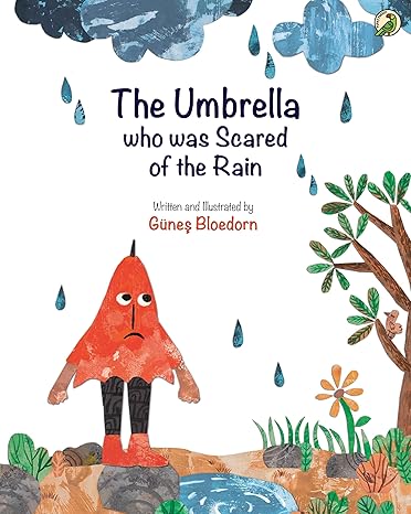 The Umbrella who was Scared of the Rain