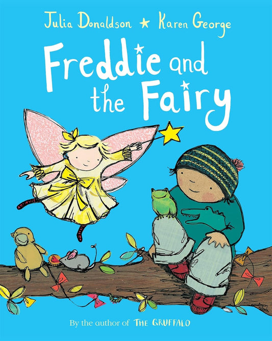 Freddie and the Fairy - Julia Donaldson