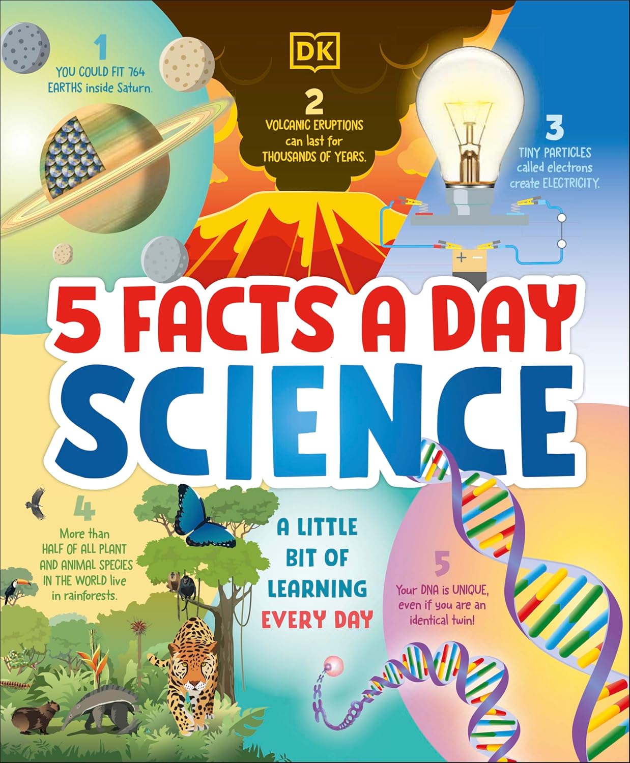 DK 5 Facts a Day Science: A Little Bit of Learning Every Day