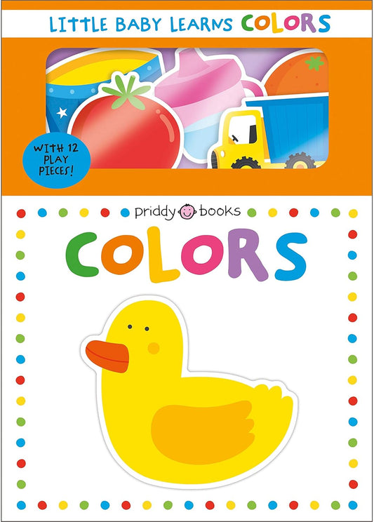 Priddy Books: Little Baby Learns: Colors - With 12 Play Pieces