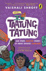 Taatung Tatung and Other Amazing Stories of India’s Diverse Languages