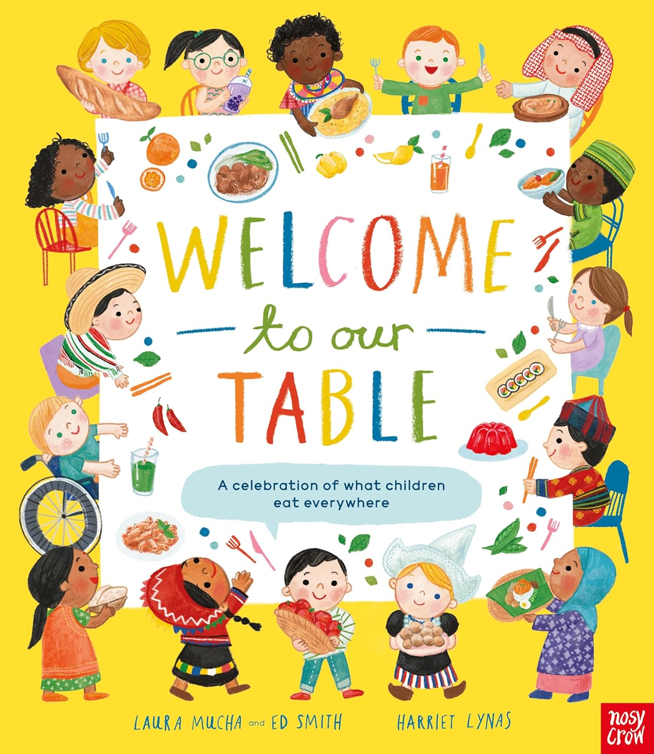 Welcome to Our Table: A Celebration of What Children Eat Everywhere (Paperback)