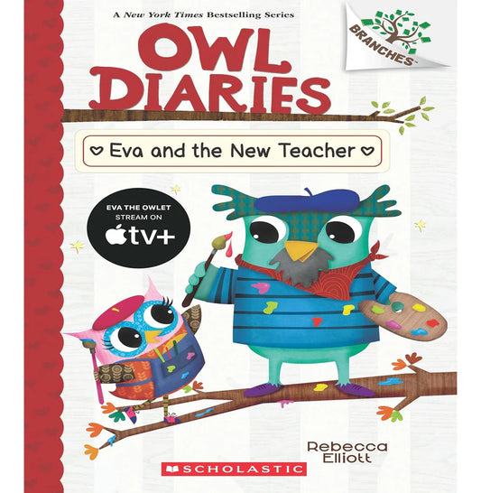 Owl Diaries #21: Eva And The New Teacher