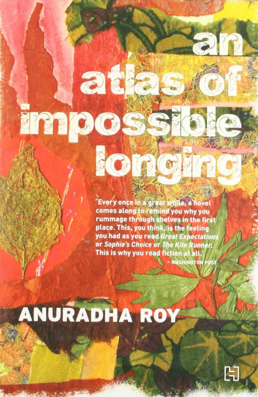 An Atlas of Impossible Longing - Anuradha Roy