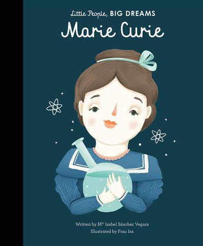Little People, BIG DREAMS: Marie Curie