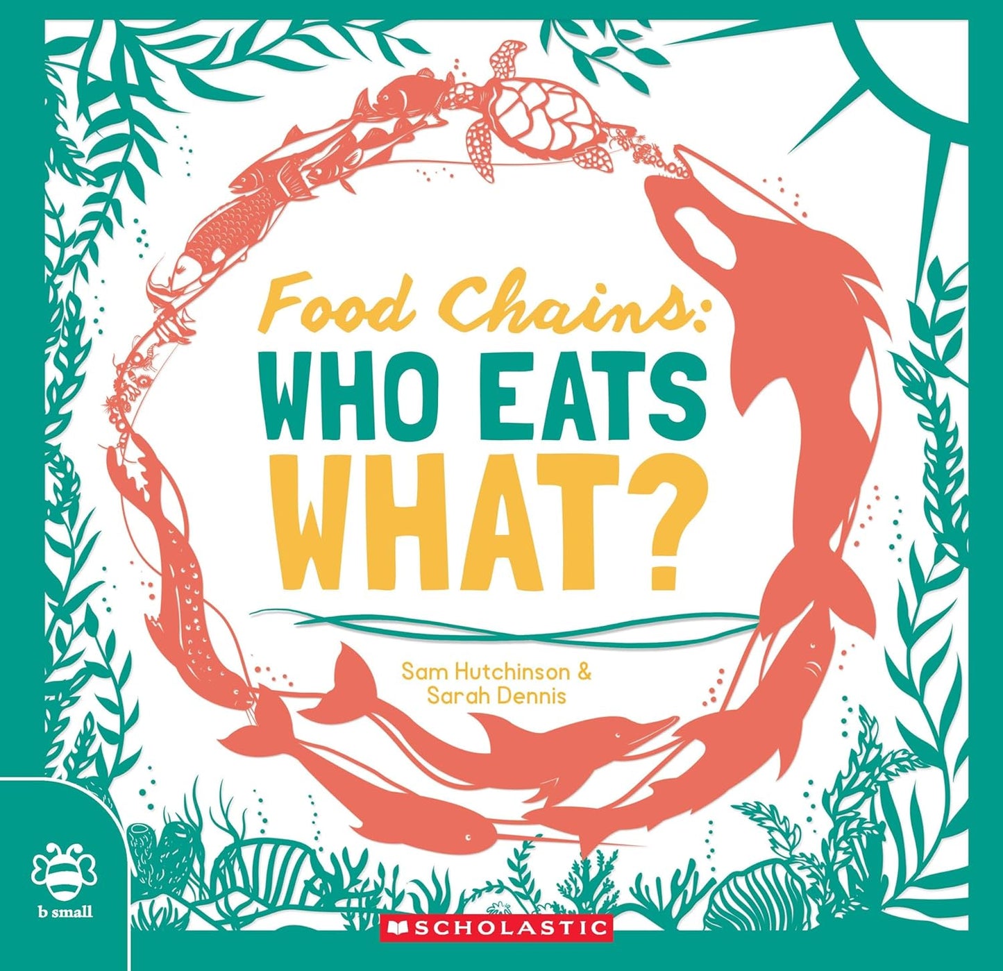 Food Chains: Who Eats What? (Search and Find)