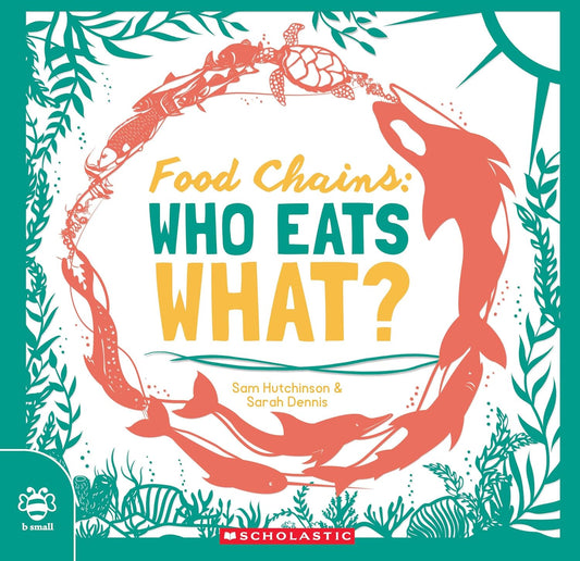 Food Chains: Who Eats What? (Search and Find)