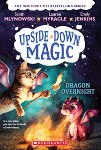 Upside Down Magic #4: Dragon Overnight