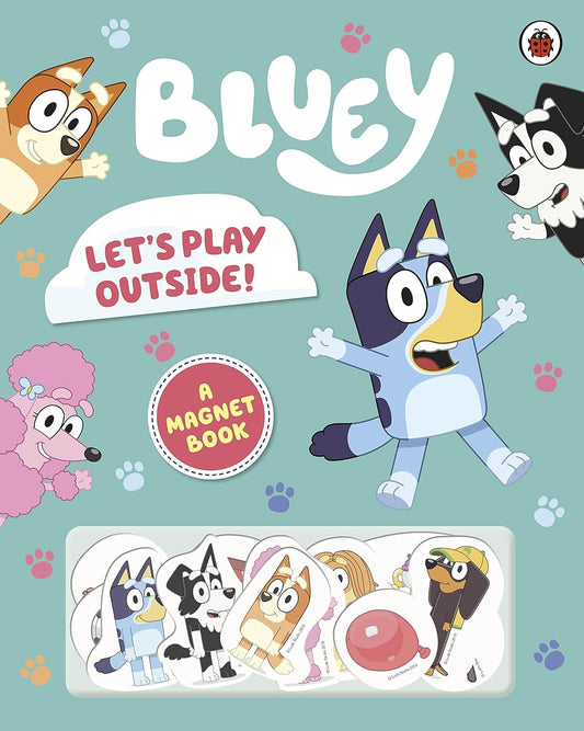 Bluey: Let's Play Outside! - A Magnet Book