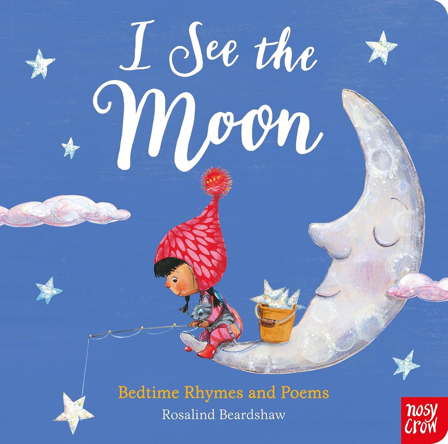 I See the Moon: Bedtime Rhymes and Poems