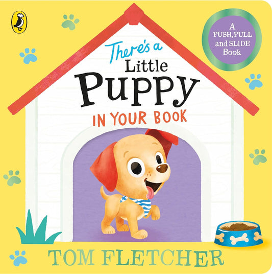 There’s a Little Puppy in Your Book - Tom Fletcher