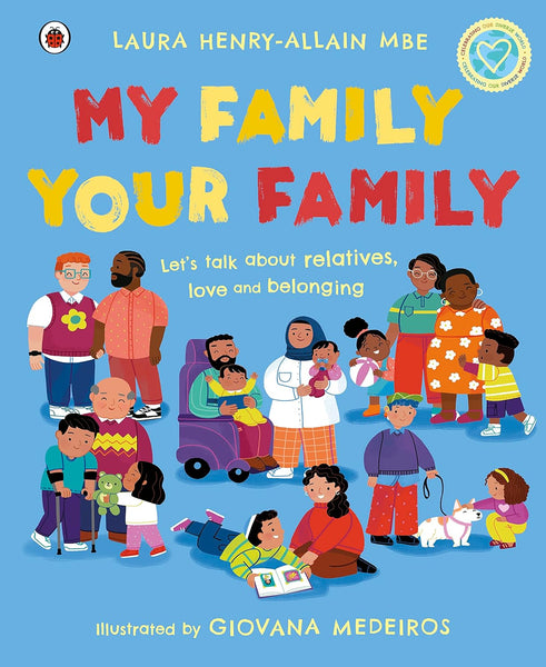 My Family, Your Family: Let's Talk About Relatives, Love and Belonging