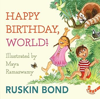 Happy Birthday, World! - Ruskin Bond