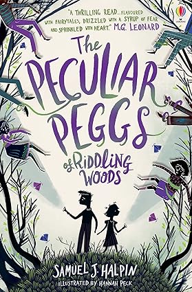 The Peculiar Peggs Of Riddling Woods