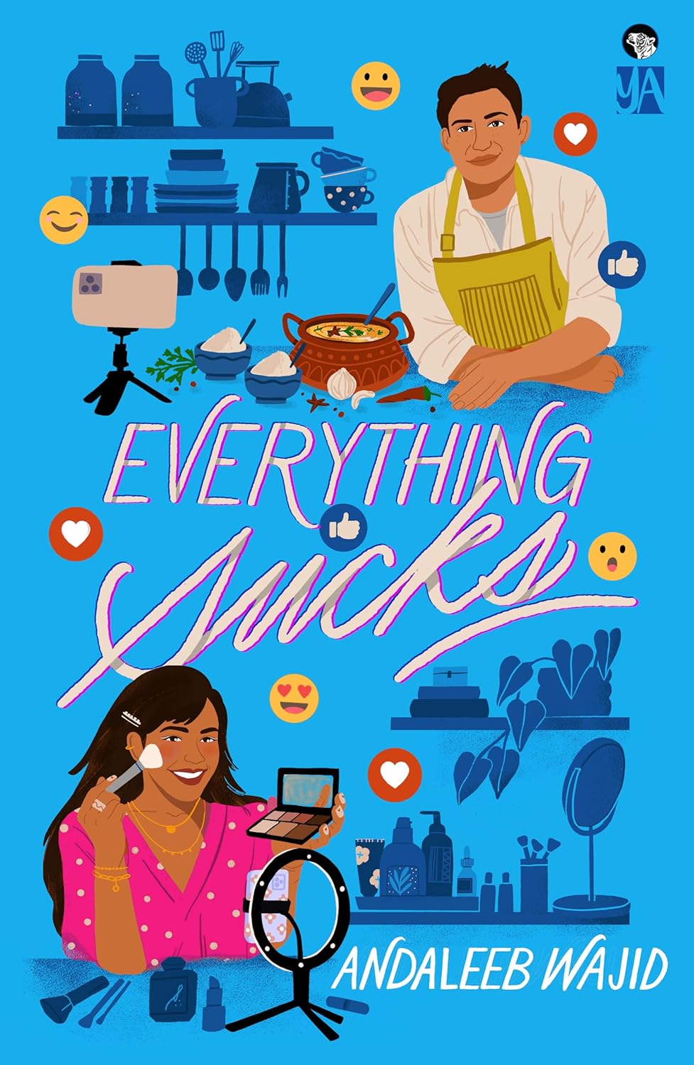 Everything Sucks - Andaleeb Wajid