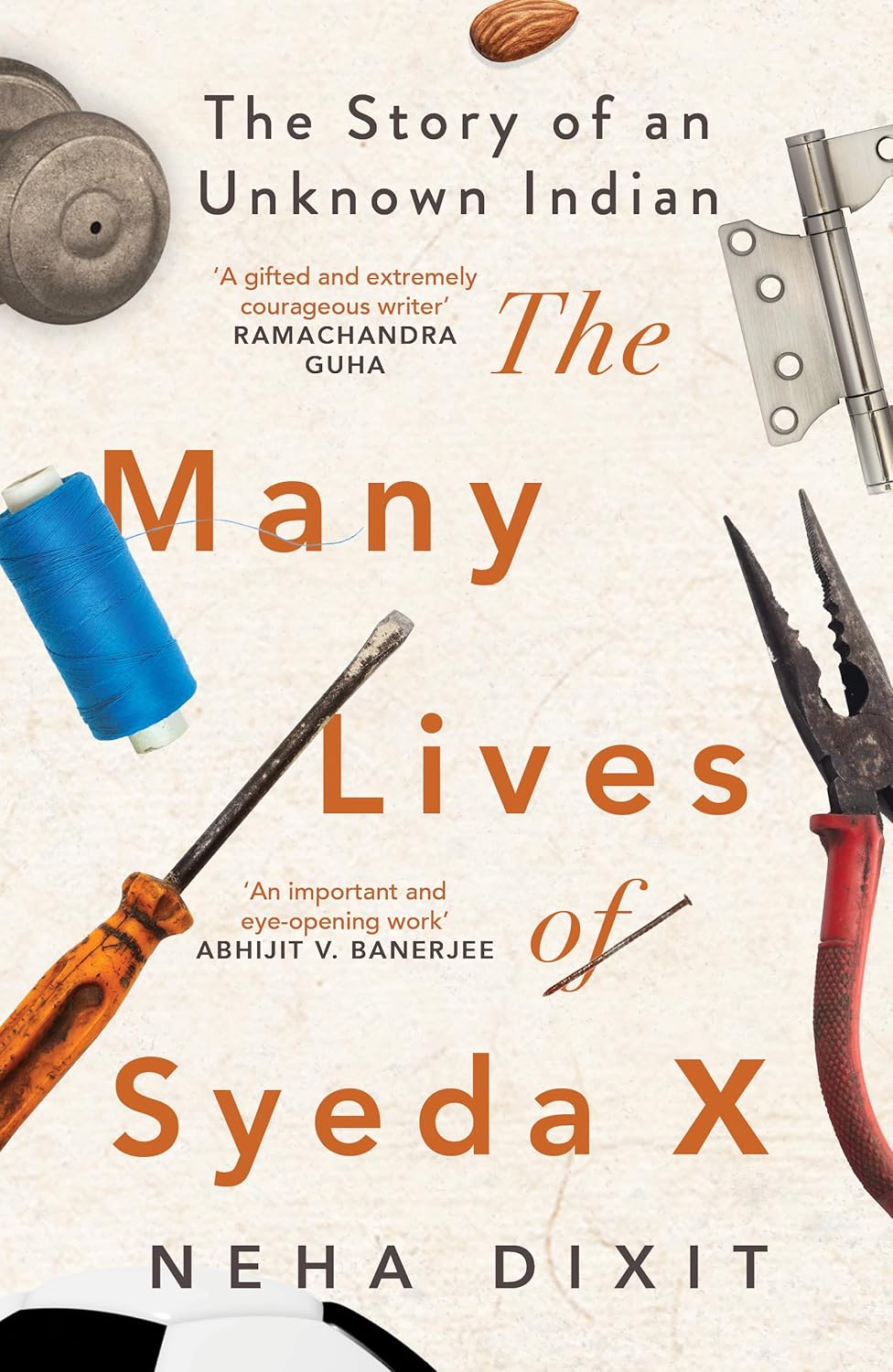 The Many Lives of Syeda X: The Story of an Unknown Indian