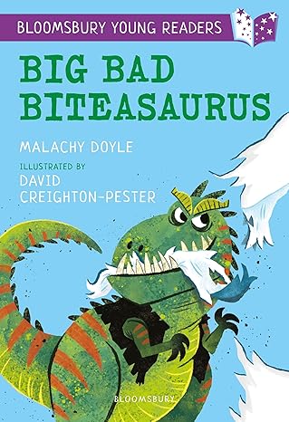 Bloomsbury Young Reader: Big Bad Biteasaurus