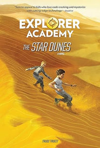 Explorer Academy: The Star Dunes (Book No. 4)