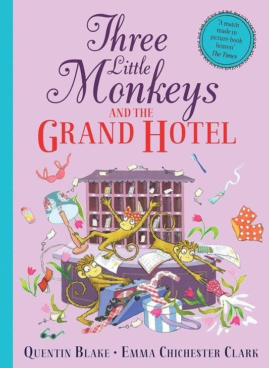 Three Little Monkeys and the Grand Hotel - Quentin Blake