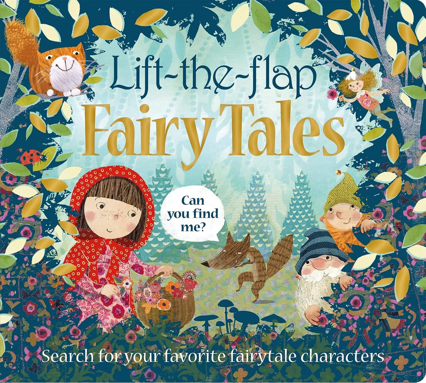 Lift the Flap: Fairy Tales: Can You Find Me?