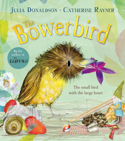 The Bowerbird - Julia Donaldson