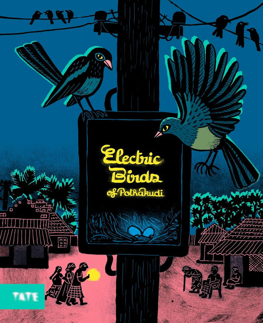 Electric Birds of Pothakudi - Karthika Nair
