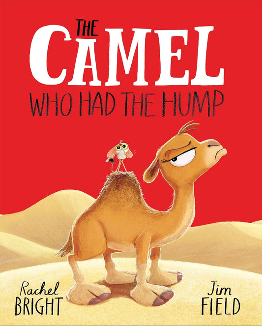 The Camel Who Had The Hump - Rachel Bright
