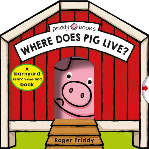 Priddy Books: Where Does Pig Live?