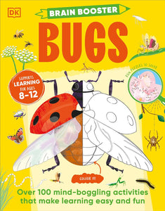 Brain Booster Bugs: Over 100 Mind-Boggling Activities that Make Learning Easy and Fun