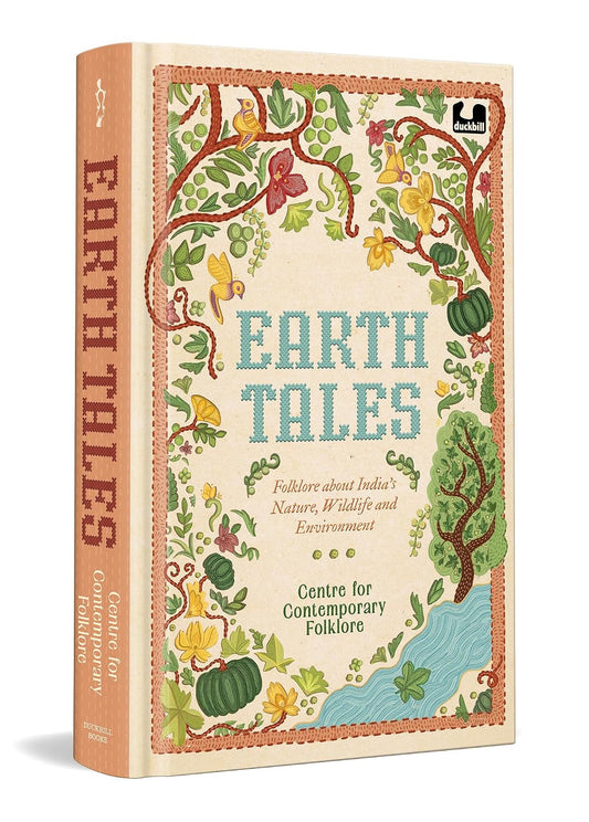 Earth Tales - Folklore about India's Nature, Wildlife and Environment