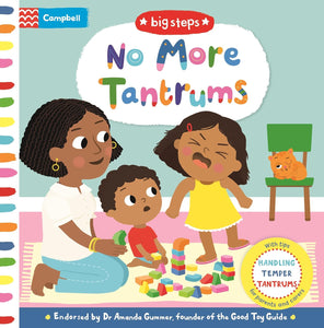 Big Steps: No More Tantrums: Handling Temper Tantrums