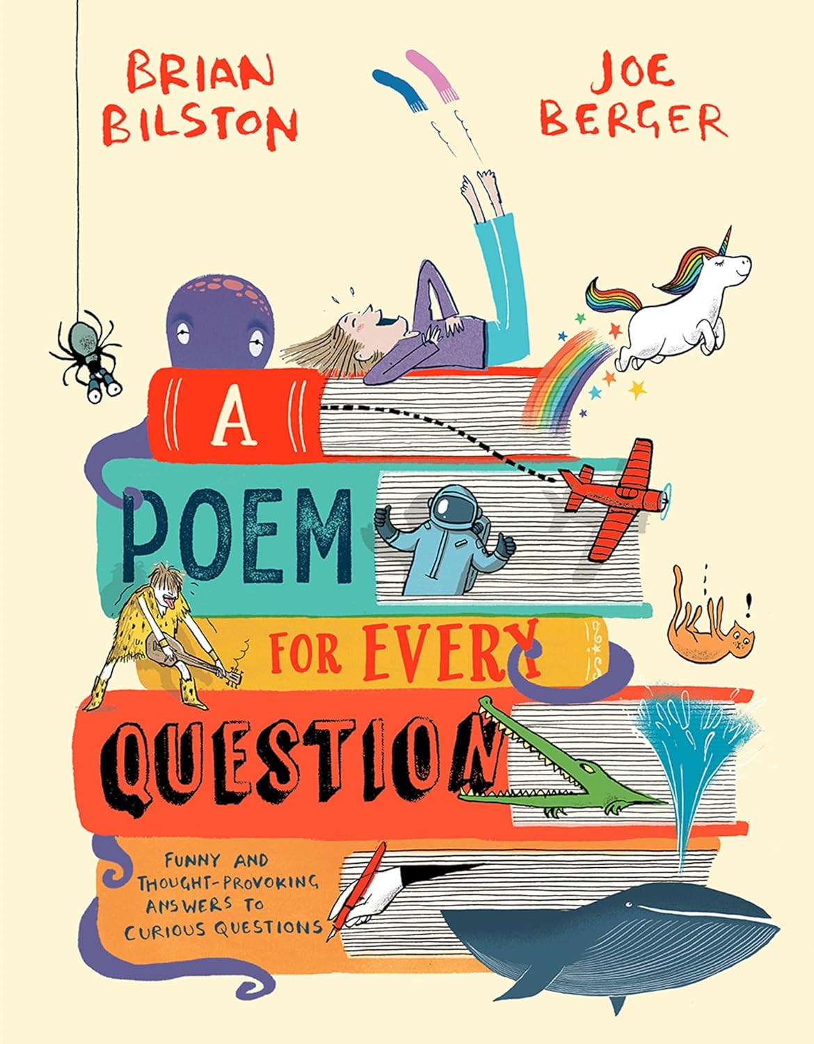 A Poem for Every Question: Funny and Thought-Provoking Answers to Curious Questions