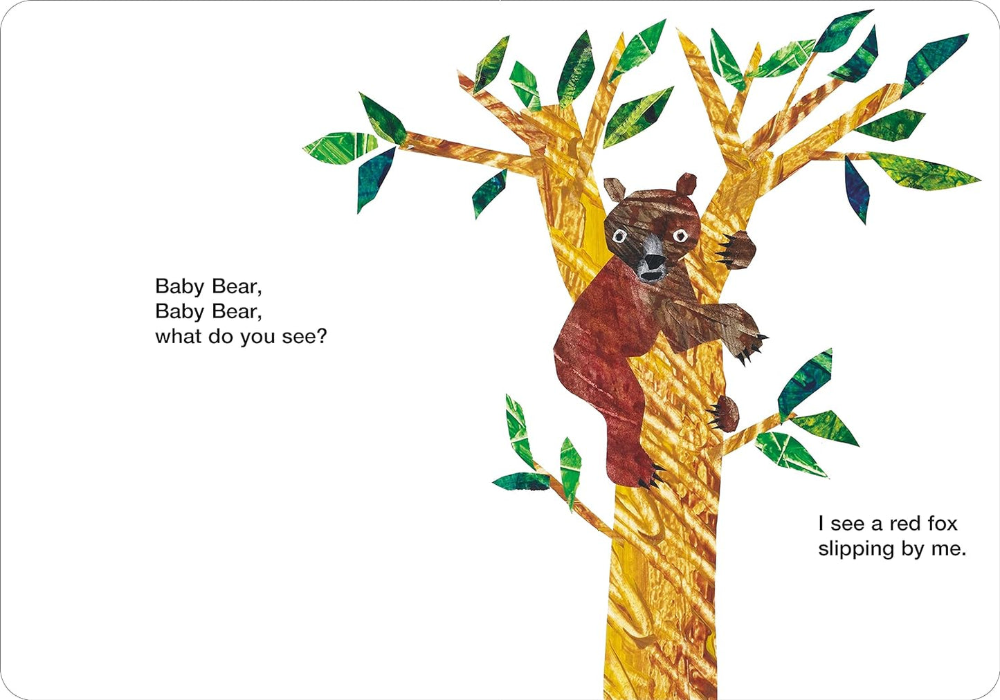 Baby Bear, Baby Bear, What Do You See?