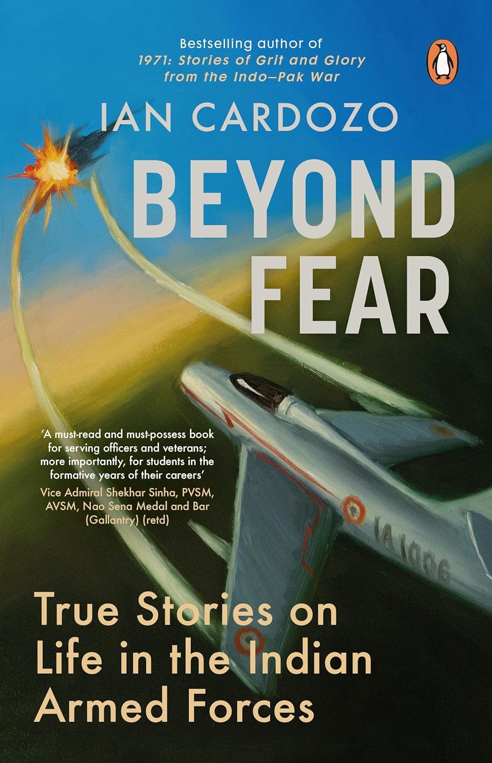 Beyond Fear: True Stories on Life in the Indian Armed Forces
