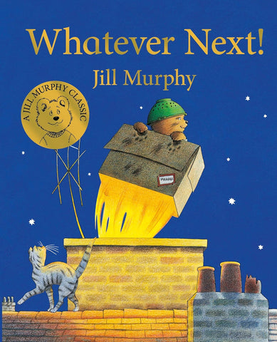Whatever Next! - Jill Murphy