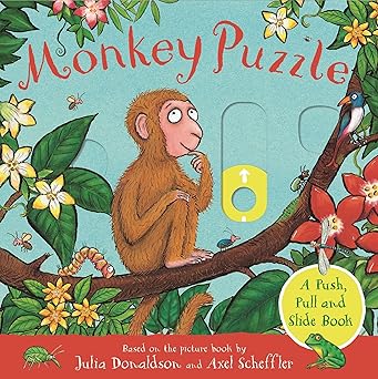 Monkey Puzzle: A Push, Pull and Slide Book - Julia Donaldson