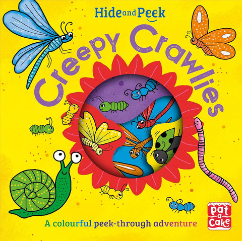 Hide And Peek: Creepy Crawlies - A Colourful Peek-Through Adventure