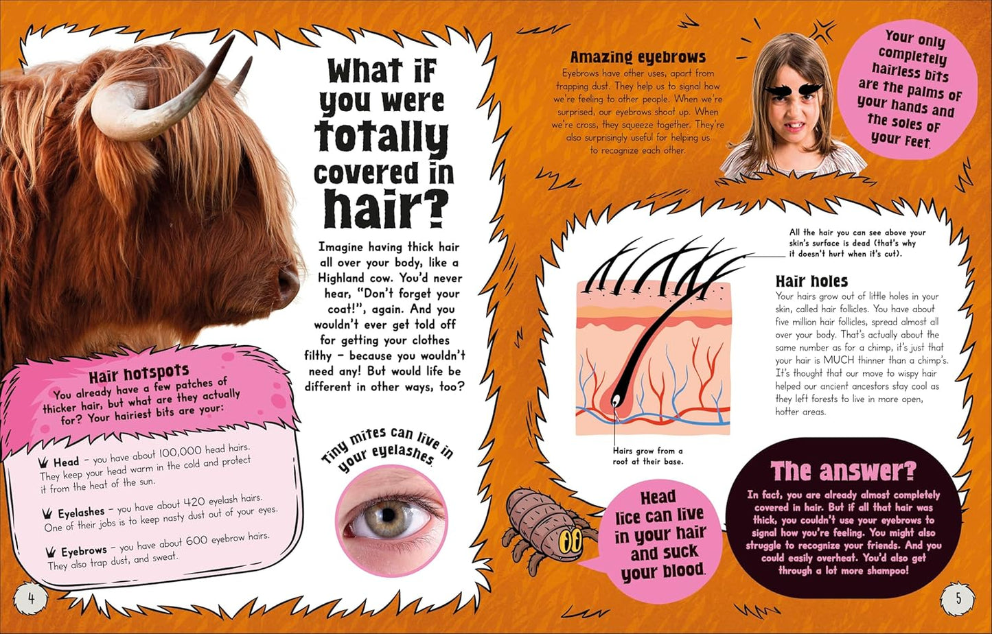 What If... You Didn't Make Snot? And Other Amazing Human Body Questions