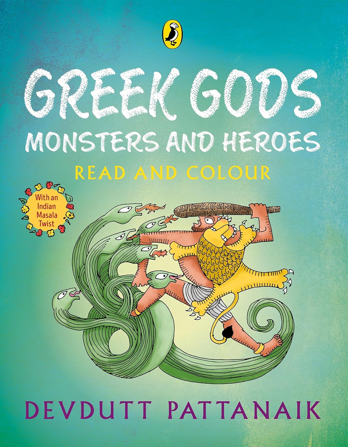 Greek Gods Monsters and Heroes: Read and Colour - Devdutt Pattanaik