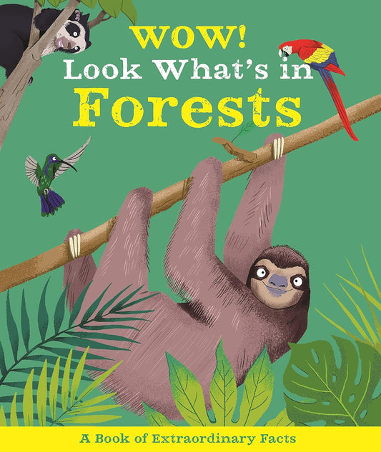 Wow! Look What's in Forests: A Book of Extraordinary Facts