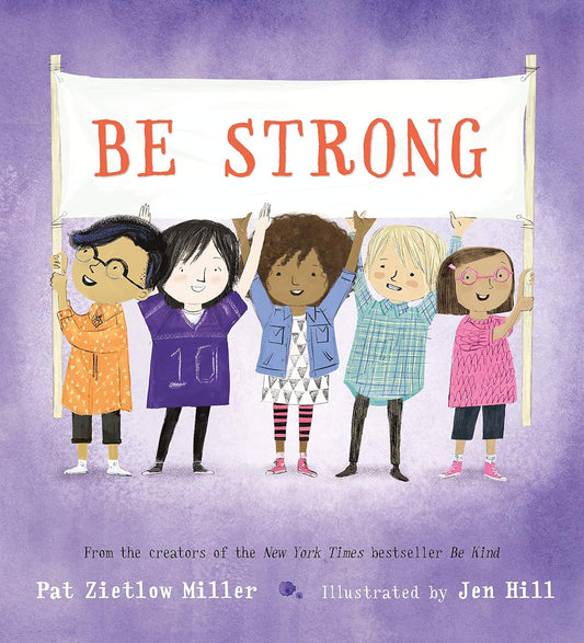 Be Strong - Pat Zietlow Miller