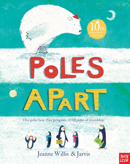 Poles Apart: 10th Anniversary Edition - Jeanne Willis