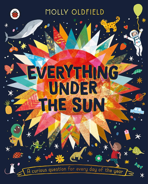 Everything Under the Sun: A Curious Question for Every Day of the Year