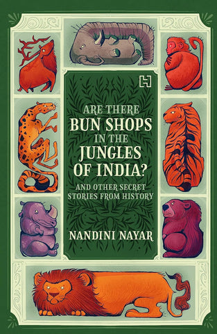 Are There Bun Shops in the Jungles of India? And Other Stories From History