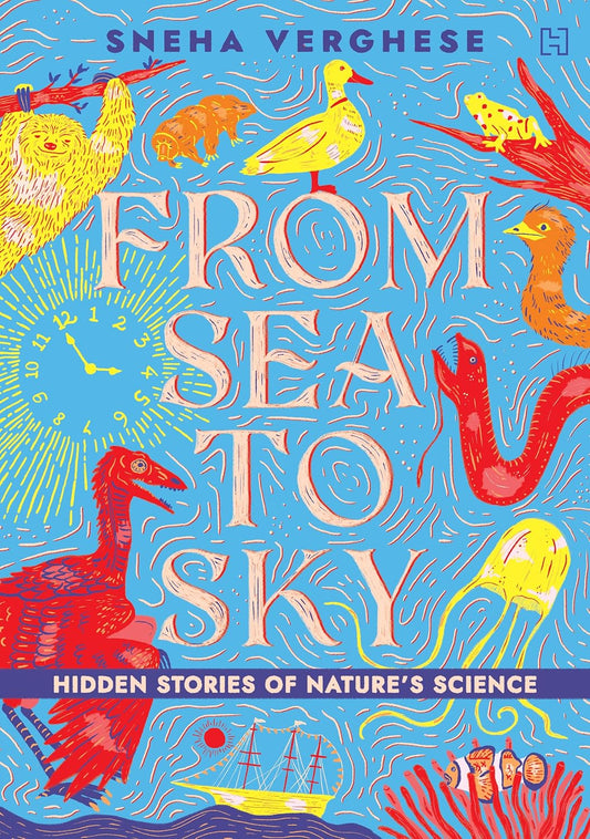 From Sea to Sky: Hidden Stories of Nature's Science
