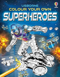 Usborne Colour Your Own Superheroes