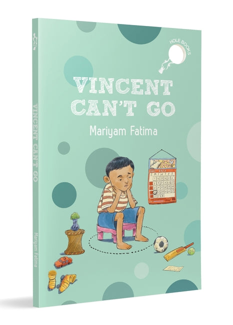 Hole Book: Vincent Can't Go - Mariyam Fatima